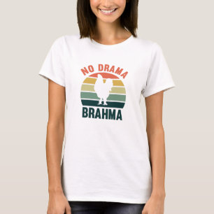 Camiseta No hay drama para los pollos Brahma propietarios d