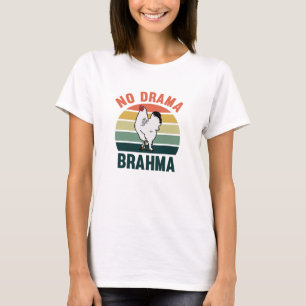 Camiseta No hay drama para los pollos Brahma propietarios d