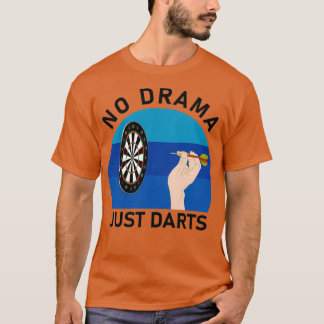 Camiseta No hay drama sólo Dardos Dart Throwing