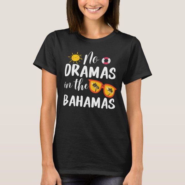 Camiseta No hay dramas en la familia de las Bahamas que son (Anverso)