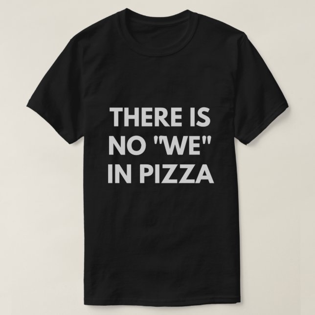 Camiseta No Hay En Pizza (Diseño del anverso)
