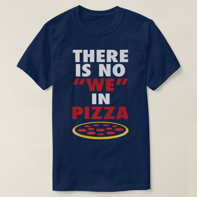 Camiseta No Hay En Pizza Funny Chiste De Amantes De Pizza  (Diseño del anverso)