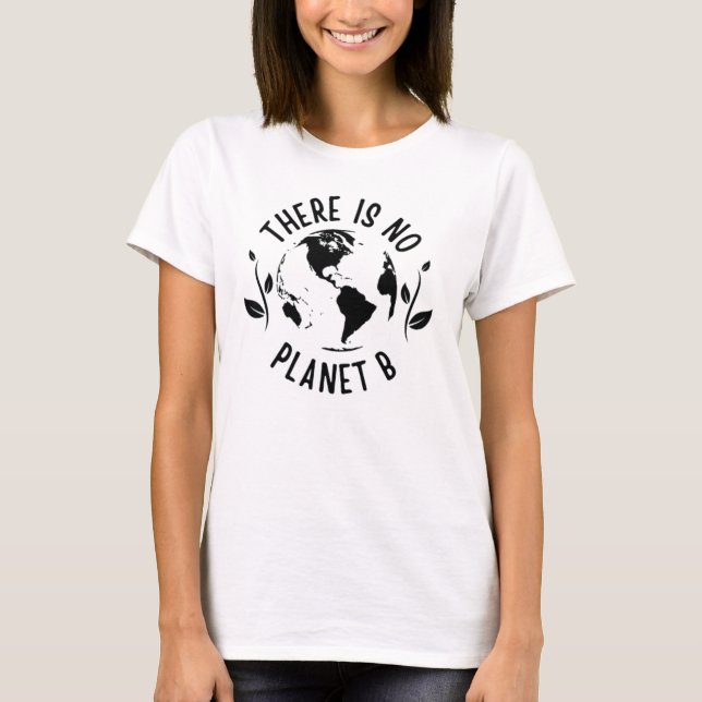 Camiseta No Hay Entorno Terrestre Planeta B (Anverso)