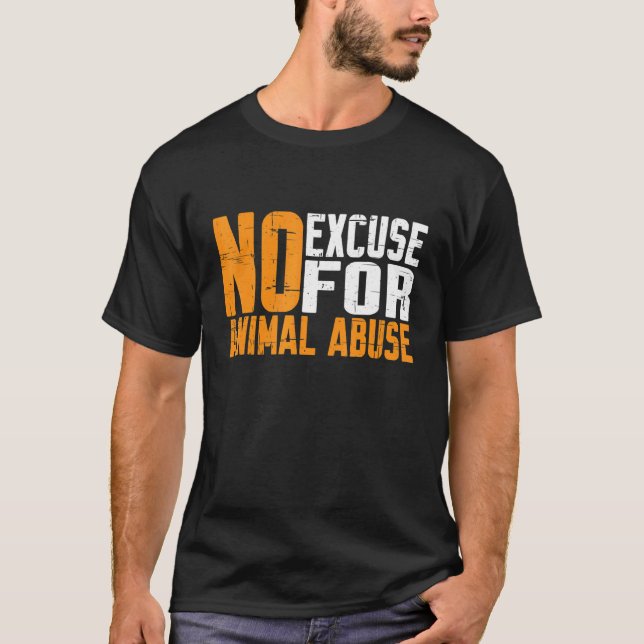 Camiseta No Hay Excusa Para El Abuso Animal (Anverso)