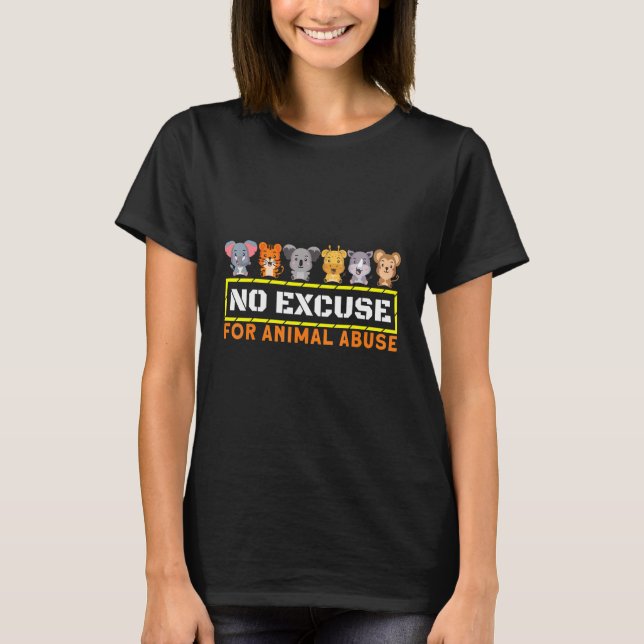Camiseta No Hay Excusa Para La Conciencia Del Abuso De Anim (Anverso)
