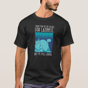 Camiseta No hay excusa para la pereza Sarcástica.