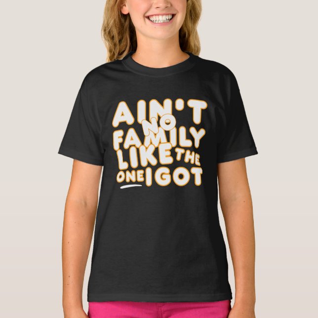 Camiseta No Hay Familia Como La Que Tengo (Anverso)