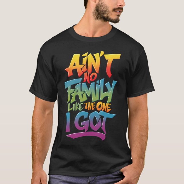 Camiseta No Hay Familia Como La Que Tengo (Anverso)