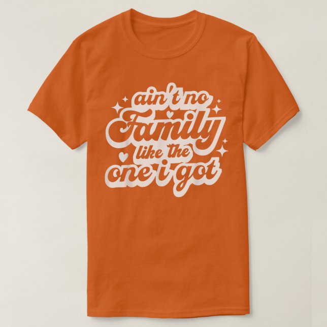 Camiseta No hay familia como la que tengo familia divertida (Diseño del anverso)