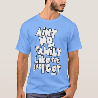 Camiseta No Hay Familia Como La Que Tengo Una Familia Diver