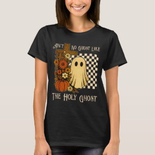 Camiseta No hay fantasma como el Espíritu Santo Hallow cris