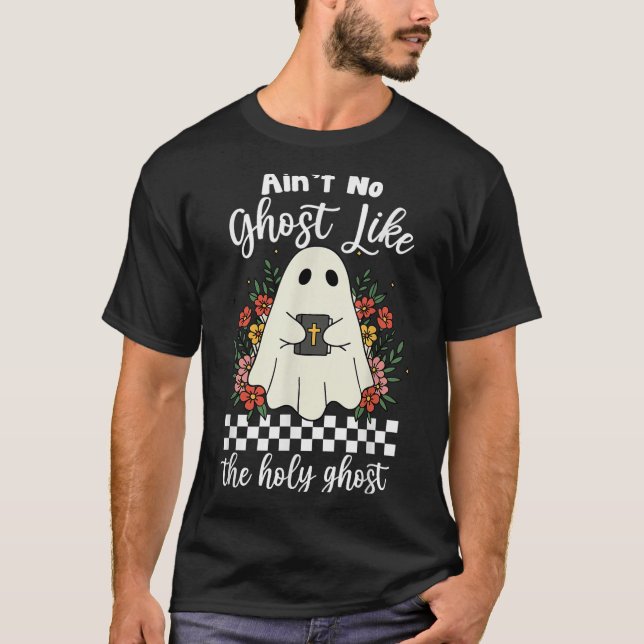 Camiseta No hay fantasma como el Santo Espíritu Jesús Crist (Anverso)