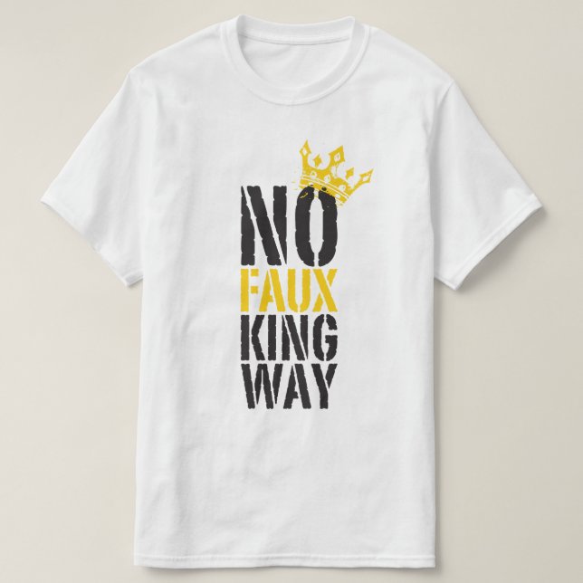 Camiseta no hay forma de rey falso (Diseño del anverso)