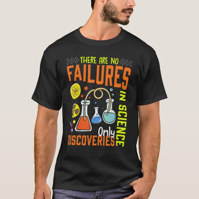 Camiseta No Hay Fracasos En La Ciencia Solamente Descubrimi (Anverso)