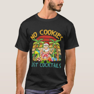 Camiseta No hay galletas, solo cócteles que beben Navidades