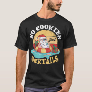 Camiseta No hay galletas sólo cócteles santa tropical Somme