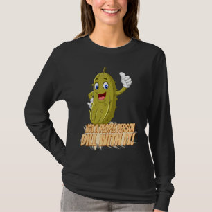 Camiseta No Hay Gente Que Se Dill Con El Humor Gráfico