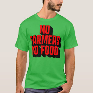 Camiseta No hay granjeros holandeses sin comida