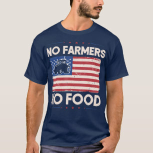 Camiseta No hay granjeros ni agricultura de agricultura ali