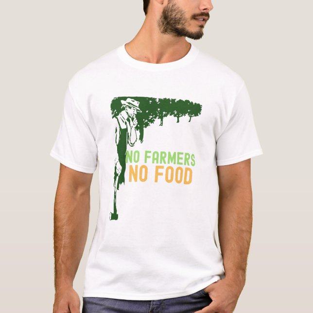 Camiseta No hay granjeros sin comida (Anverso)