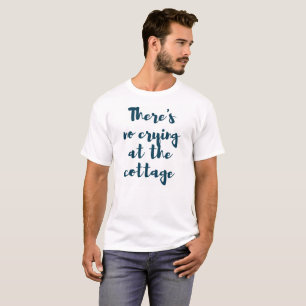 Camiseta No hay griterío en los hombres de la cabaña