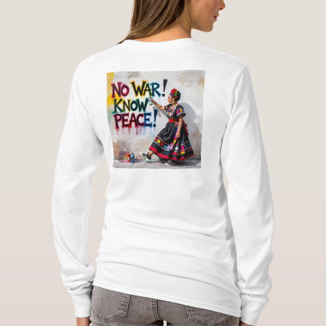 Camiseta ¡No hay guerra! ¡Conoce la paz! (Reverso)