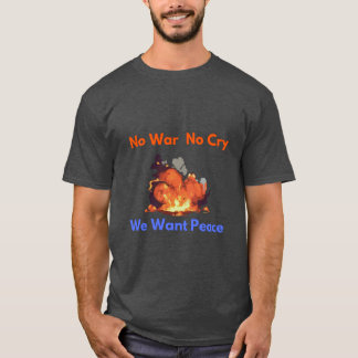 Camiseta "No hay guerra, no grito, defensa de la paz