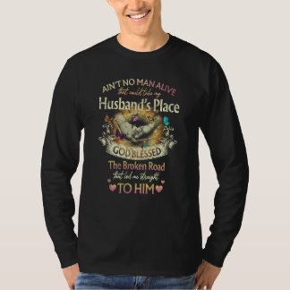 Camiseta No hay hombre vivo que pueda ocupar el lugar de mi