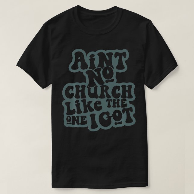 Camiseta No Hay Iglesia Como La Que Tengo 4 (Diseño del anverso)