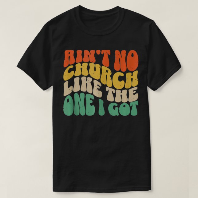 Camiseta No Hay Iglesia Como La Que Tengo 6 (Diseño del anverso)