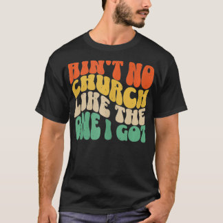 Camiseta No Hay Iglesia Como La Que Tengo 6