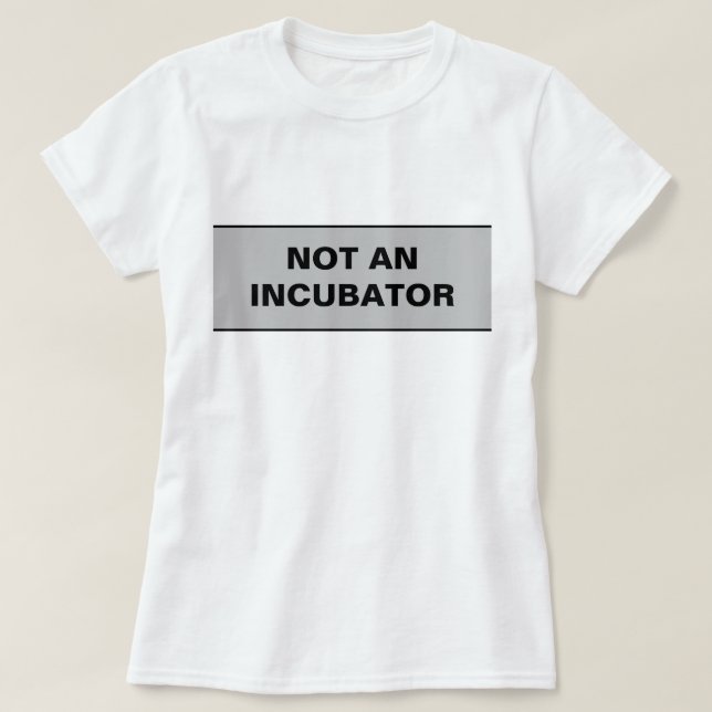 Camiseta No hay incubadoras de mujeres (Diseño del anverso)
