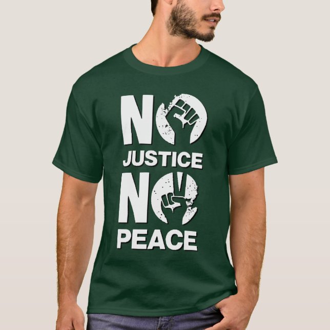 Camiseta No hay justicia ni paz (Anverso)