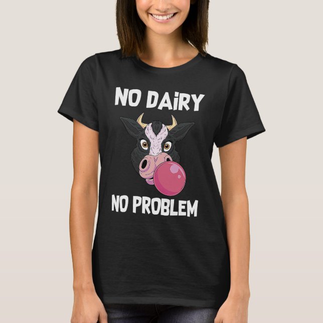 Camiseta No hay lácteos No hay problema Vegetariano Vegetar (Anverso)