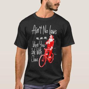 Camiseta No hay leyes cuando bebes con Clawga Santa Gag