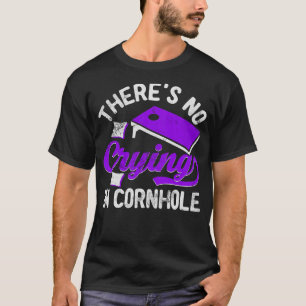 Camiseta No hay llanto en la bolsa de sacos de Cornhole Tos