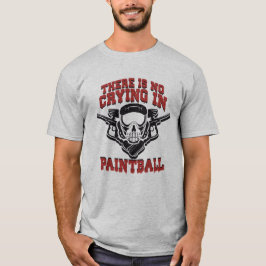 Camiseta No hay llanto en Paintball