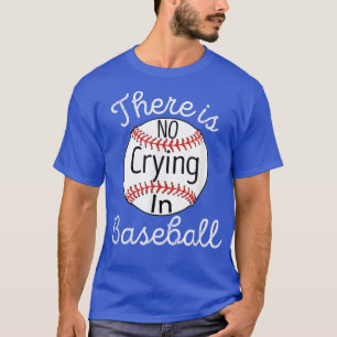 Camiseta No Hay Lloros En El Béisbol De La Liga Pequeña 