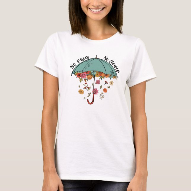 Camiseta No hay lluvia ni flores. Salud mental (Anverso)