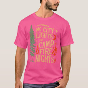 Camiseta No hay luces en el campamento y el campamento