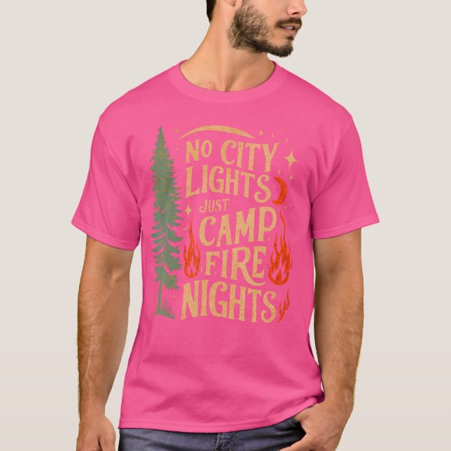 Camiseta No hay luces en el campamento y el campamento (Anverso)