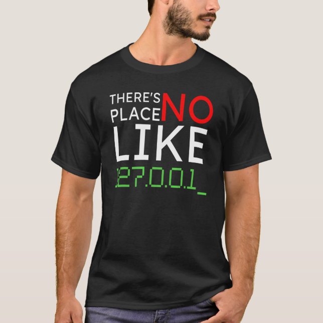 Camiseta No Hay Lugar Como 127 0 0 1 Localhost Compute (Anverso)