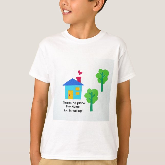 Camiseta ¡No hay lugar como el Hogar para la Escolaridad! (Anverso)