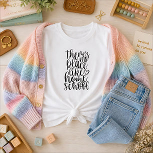 Camiseta No hay lugar como el homeschool