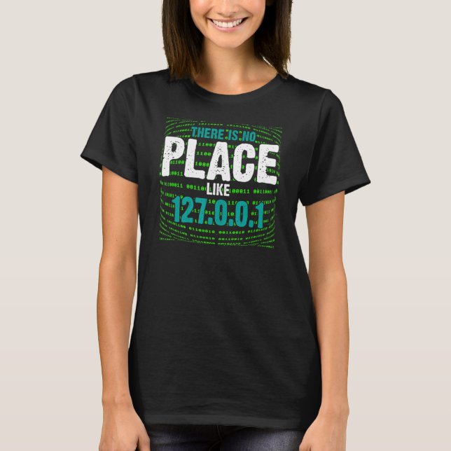 Camiseta No hay lugar como el programa de direcciones IP 12 (Anverso)