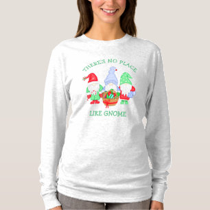 Camiseta No hay lugar como los Navidades Gnome