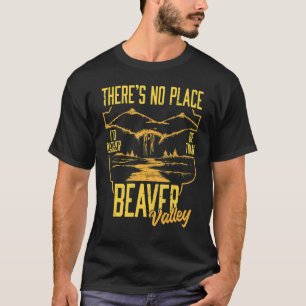 Camiseta No hay lugar donde prefiera ser que Beaver Valley