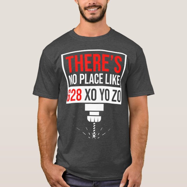 Camiseta No hay lugar G28 X0 Y0 Z0 Funny CNC Machinist (Anverso)
