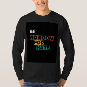 Camiseta No hay lugar para el odio