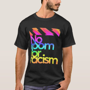 Camiseta No Hay Lugar Para La Vida Racista Y La Conciencia 